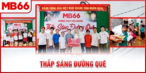 Chương Trình Thiện Nguyện MB66 “Thắp Sáng Đường Quê” Tại Đắk Nông